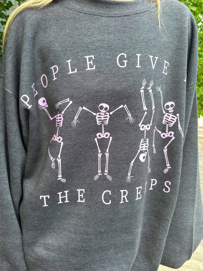 people give me the creeps crewneck sweatshirt