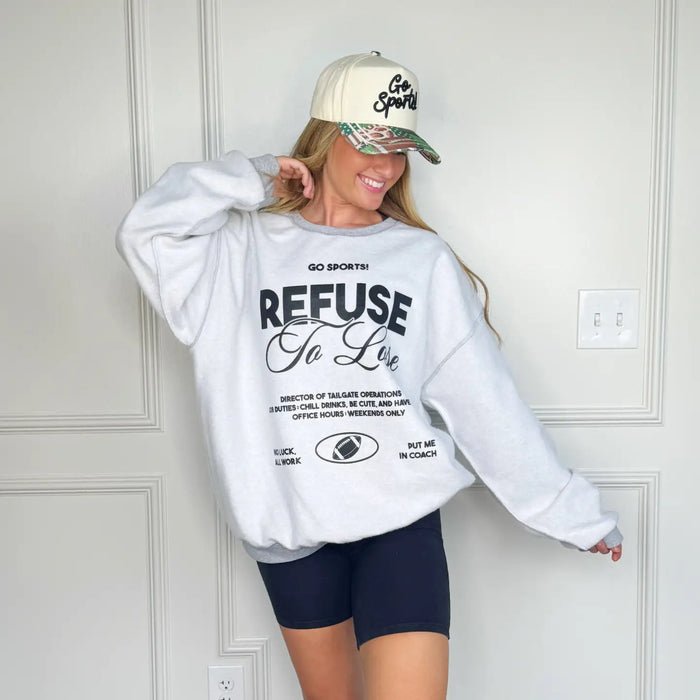 refuse to lose inside out sweatshirt