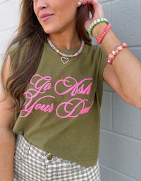 go ask your dad muscle tank