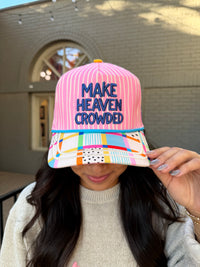 make heaven crowded trucker hat