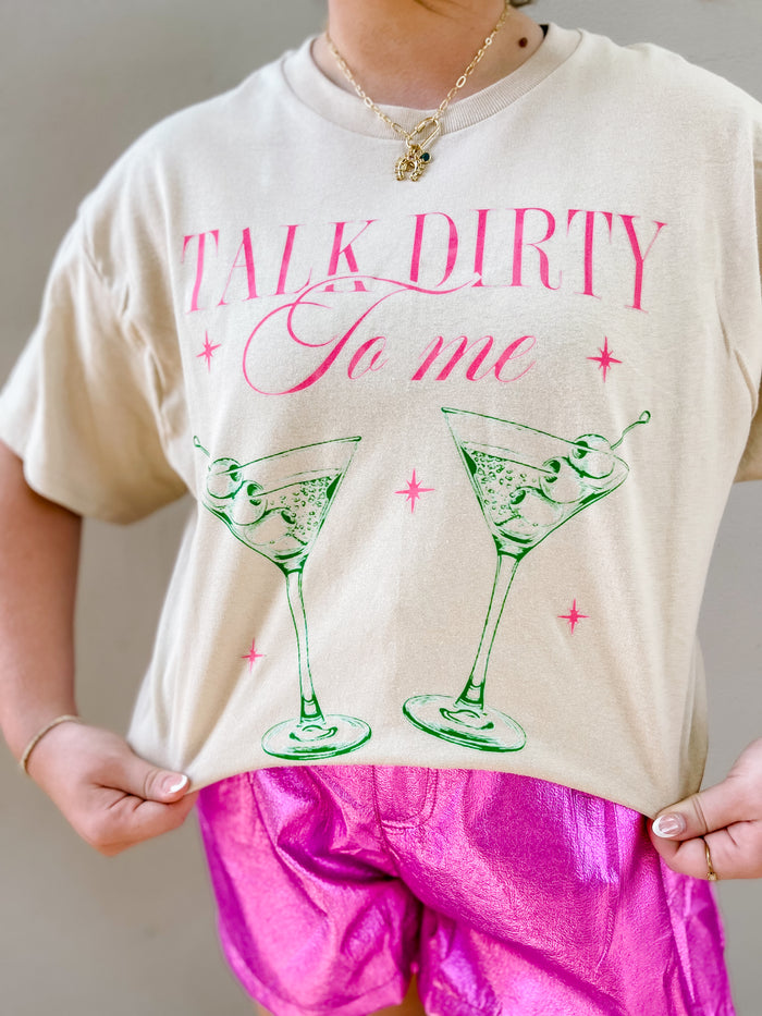 talk dirty to me martini tee || FINAL SALE