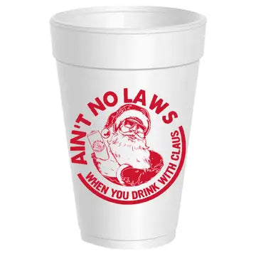 ain't no laws cups