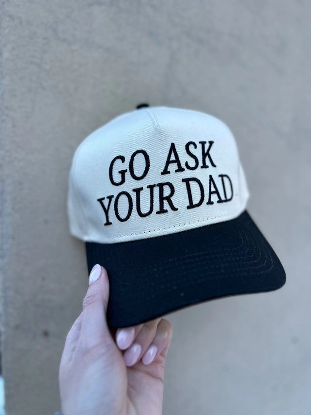 go ask your dad trucker hat