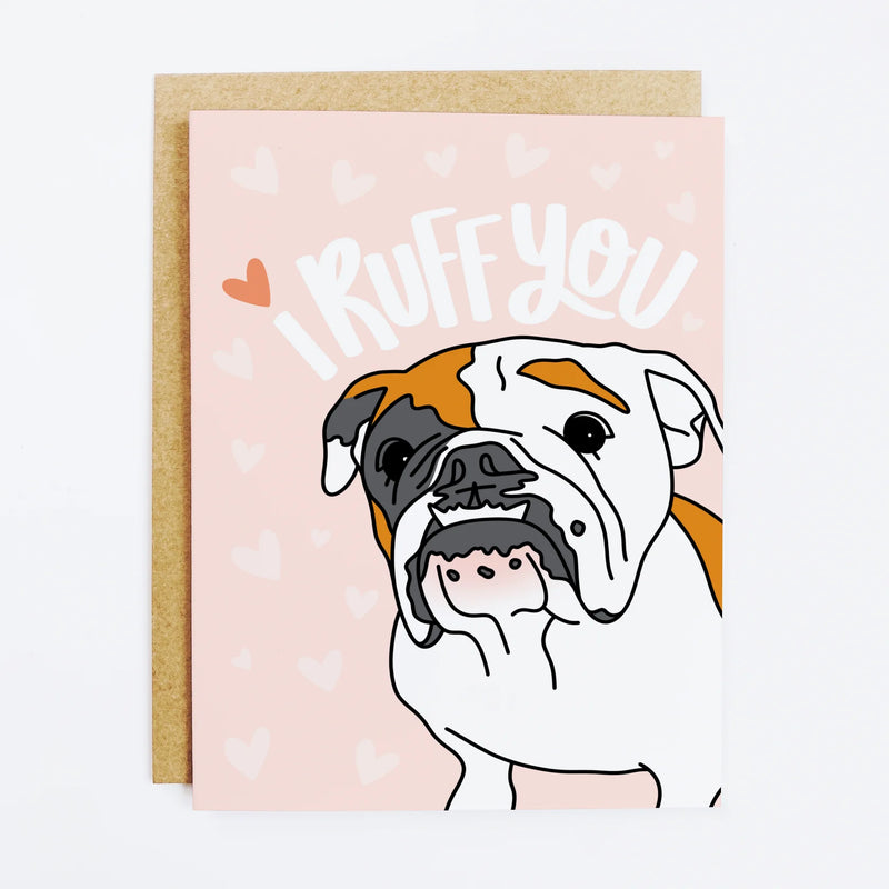 I ruff you bulldog greeting card