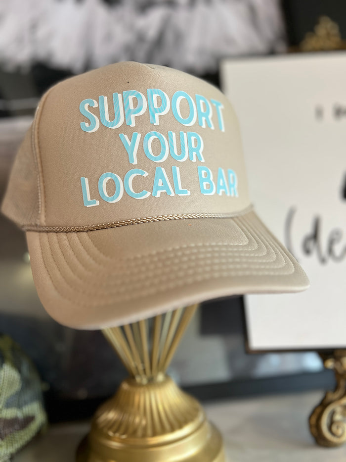 support your local bar trucker hat