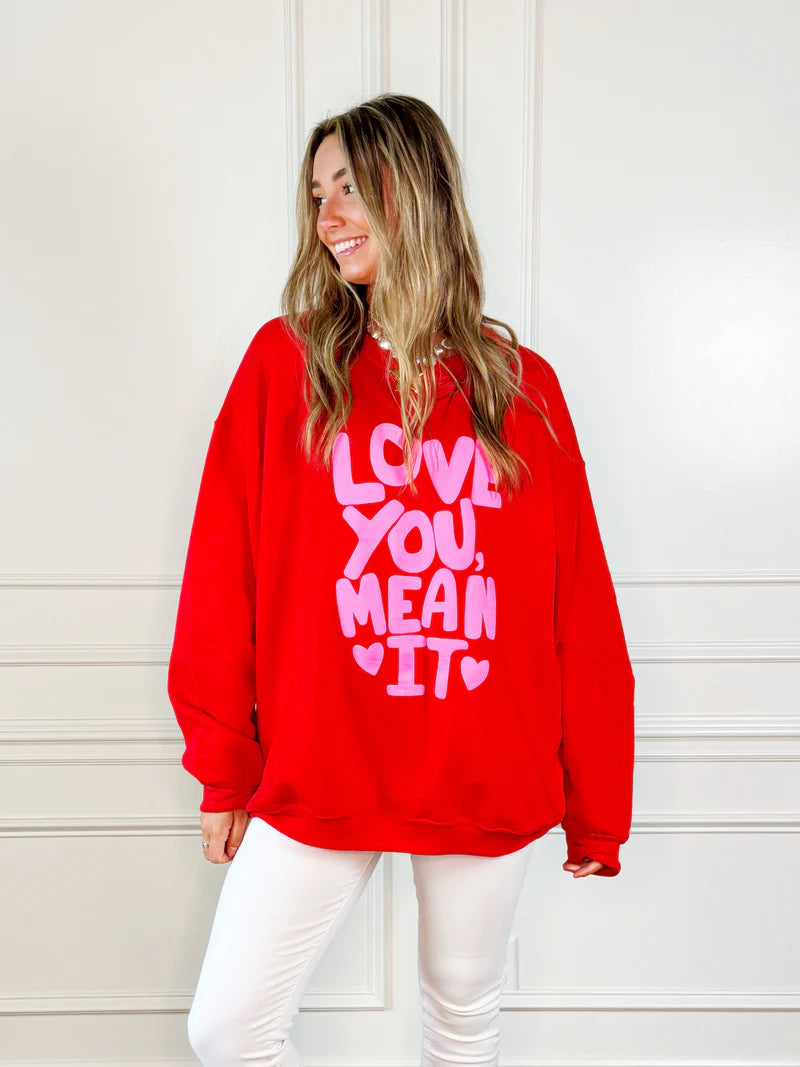 love you mean it crewneck sweatshirt