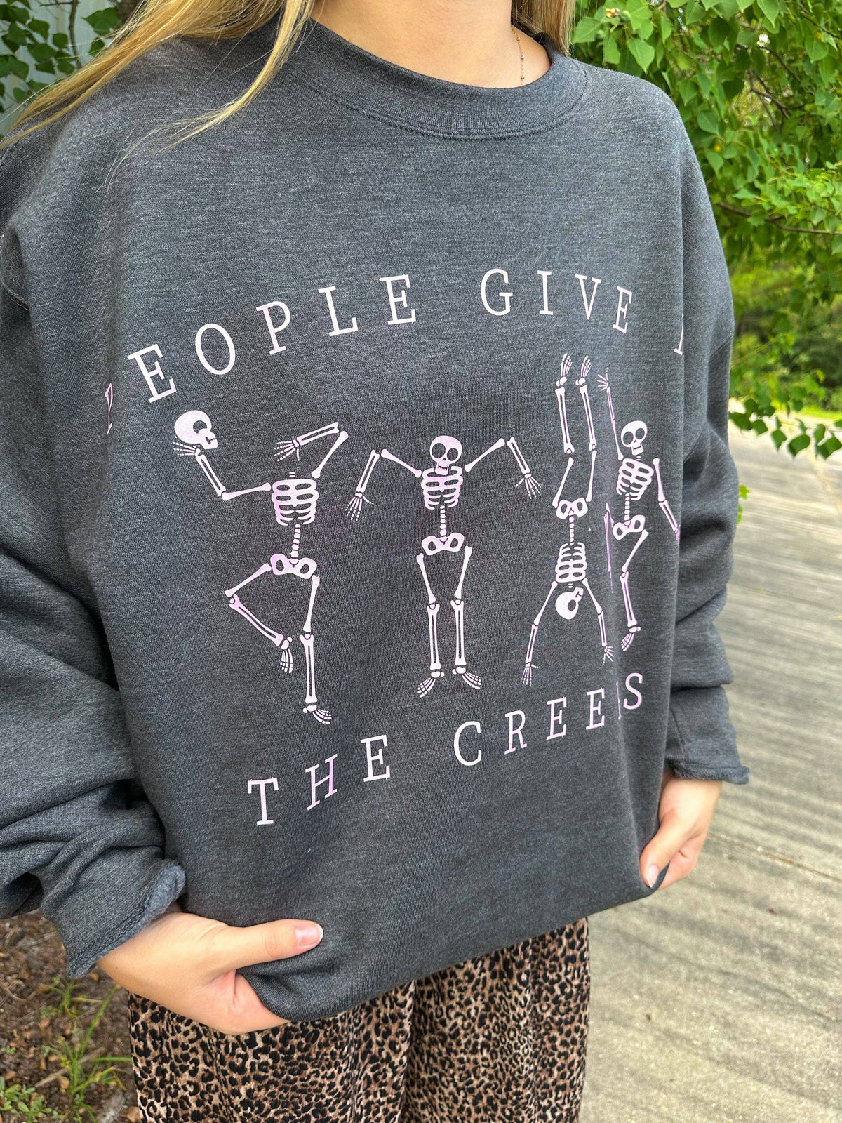 people give me the creeps crewneck sweatshirt