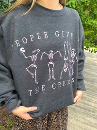 people give me the creeps crewneck sweatshirt