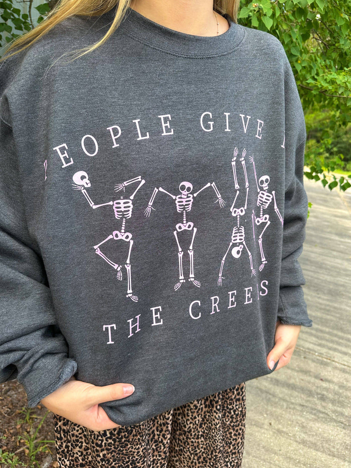 people give me the creeps crewneck sweatshirt
