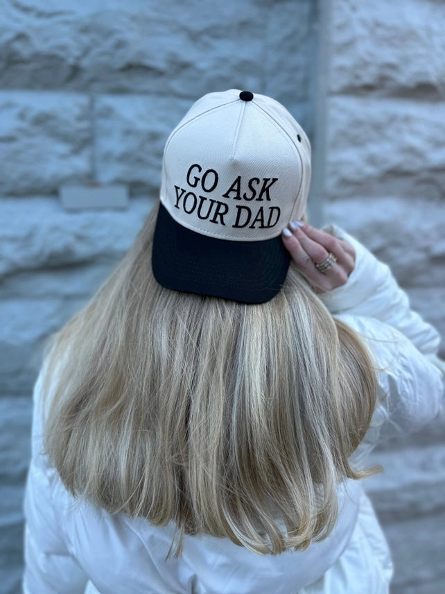 go ask your dad trucker hat