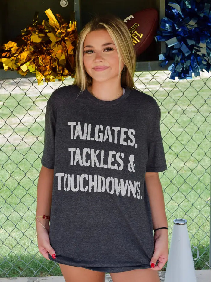 tailgates, tackles, and touchdowns tee